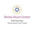 New Reiki Raja Yoga Manual - Level I