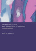 Patient Safety and Risk Management in Medicine: The Patient's Perspective